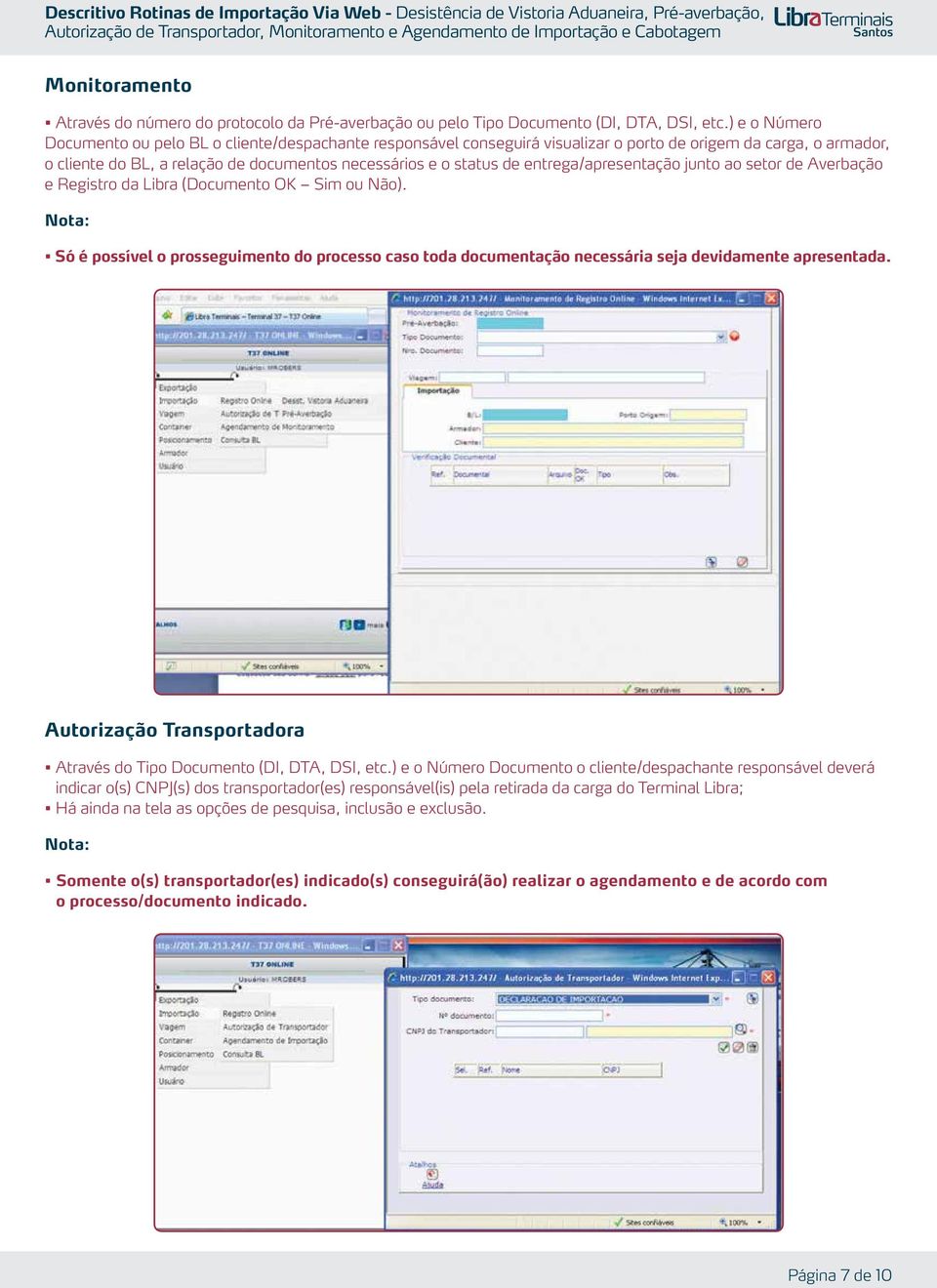 entrega/apresentação junto ao setor de Averbação e Registro da Libra (Documento OK Sim ou Não).