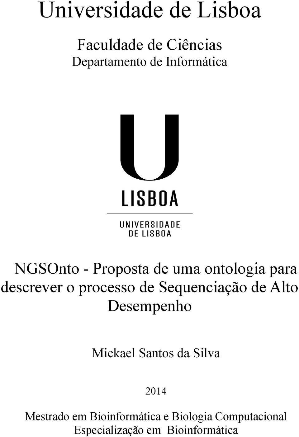 processo de Sequenciação de Alto Desempenho Mickael Santos da Silva