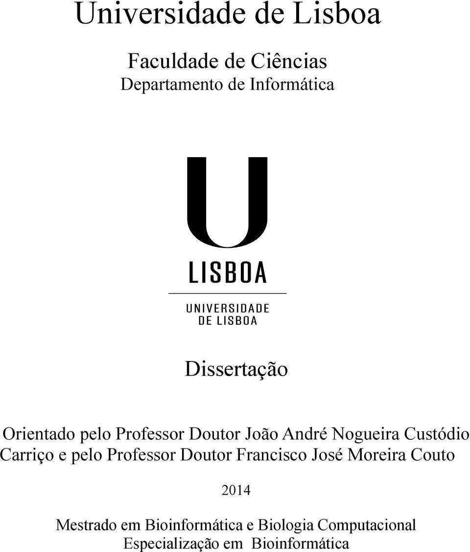 Carriço e pelo Professor Doutor Francisco José Moreira Couto 2014