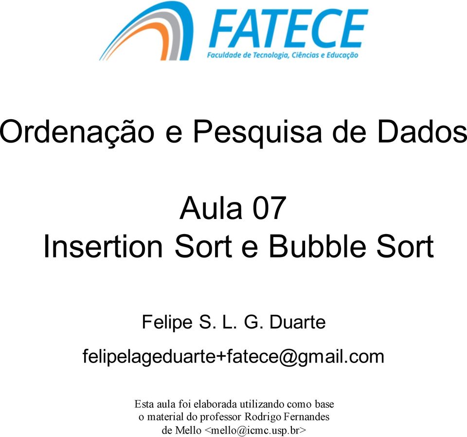 Bubble Sort Felipe S. L. G.