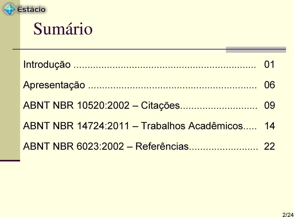 .. 09 ABNT NBR 14724:2011 Trabalhos