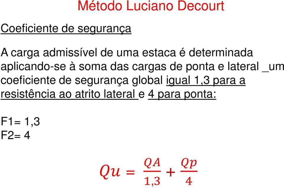 ponta e lateral _um coeficiente de segurança global igual 1,3 para