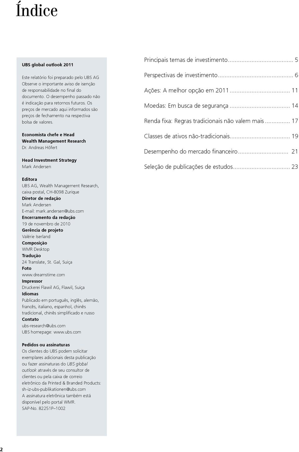 Economista chefe e Head Wealth Management Research Dr.