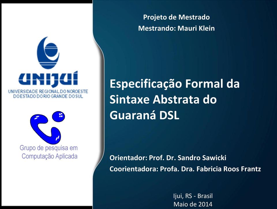 Computação Aplicada Orientador: Prof. Dr.