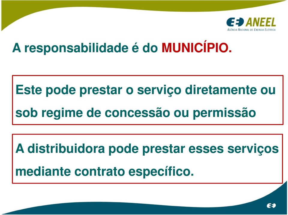 regime de concessão ou permissão A