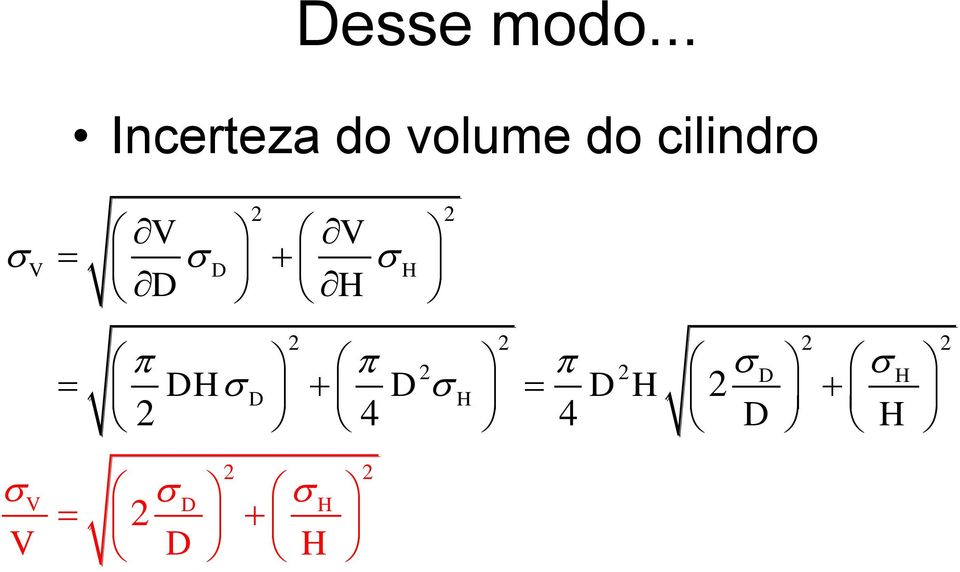 cilindro 2 2 V V V D H D H 2 2