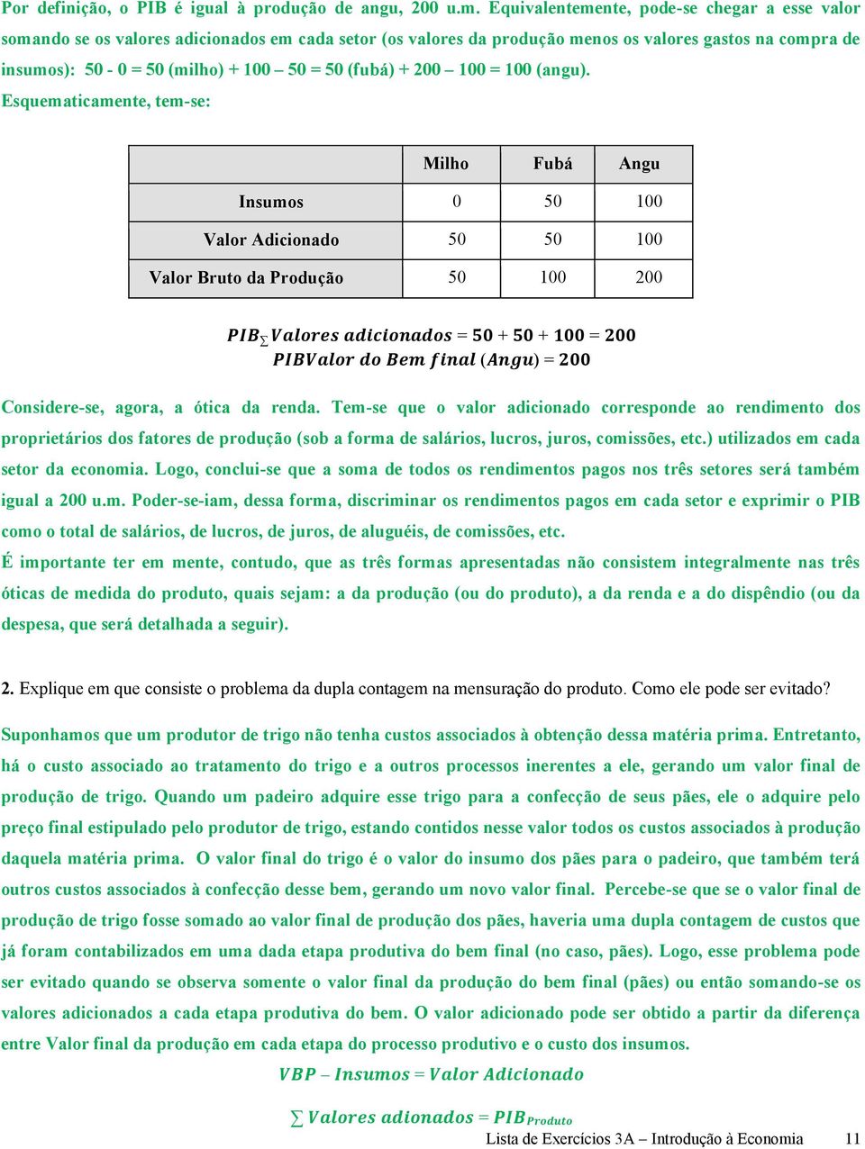 (fubá) + 200 100 = 100 (angu).