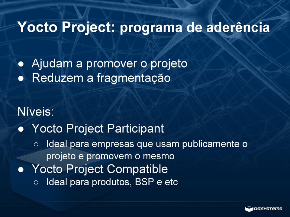 Participant Ideal para empresas que usam publicamente o