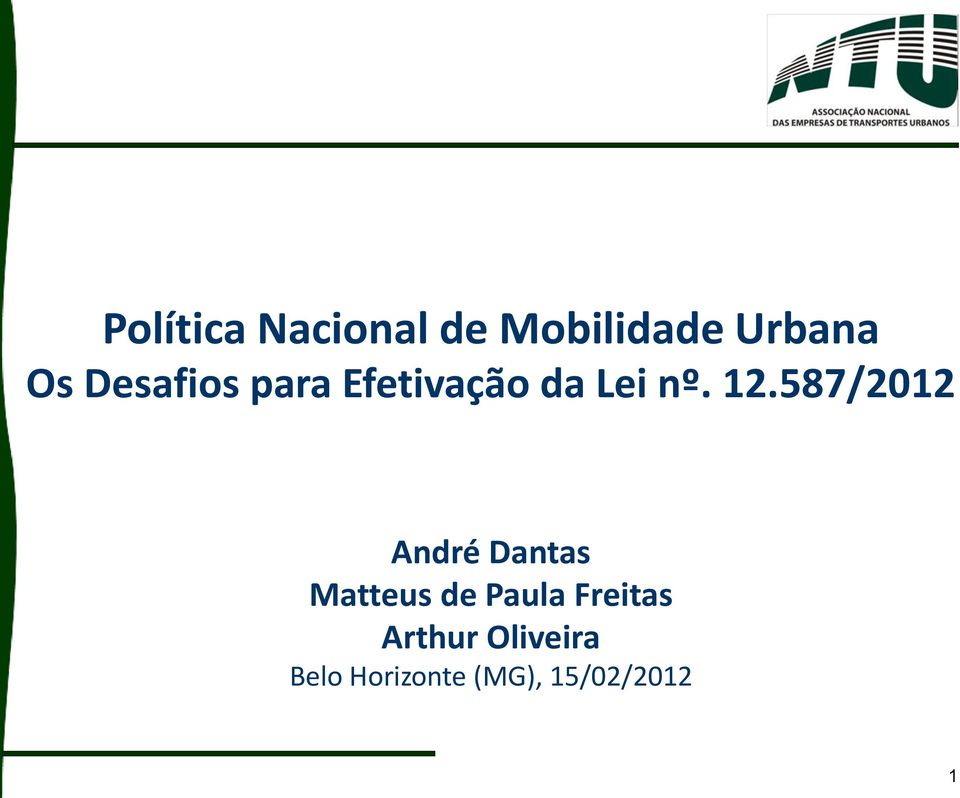 587/2012 André Dantas Matteus de Paula