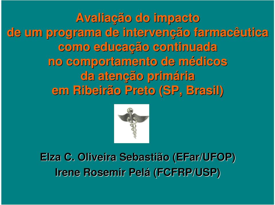 médicos m da atenção primária ria em Ribeirão Preto (SP,
