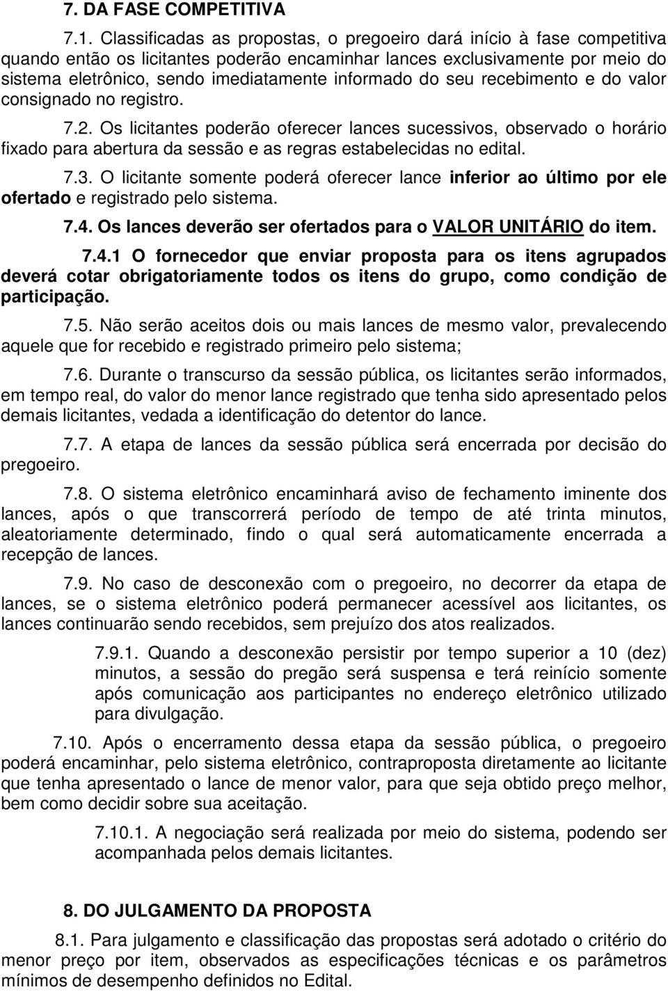 informado do seu recebimento e do valor consignado no registro. 7.2.