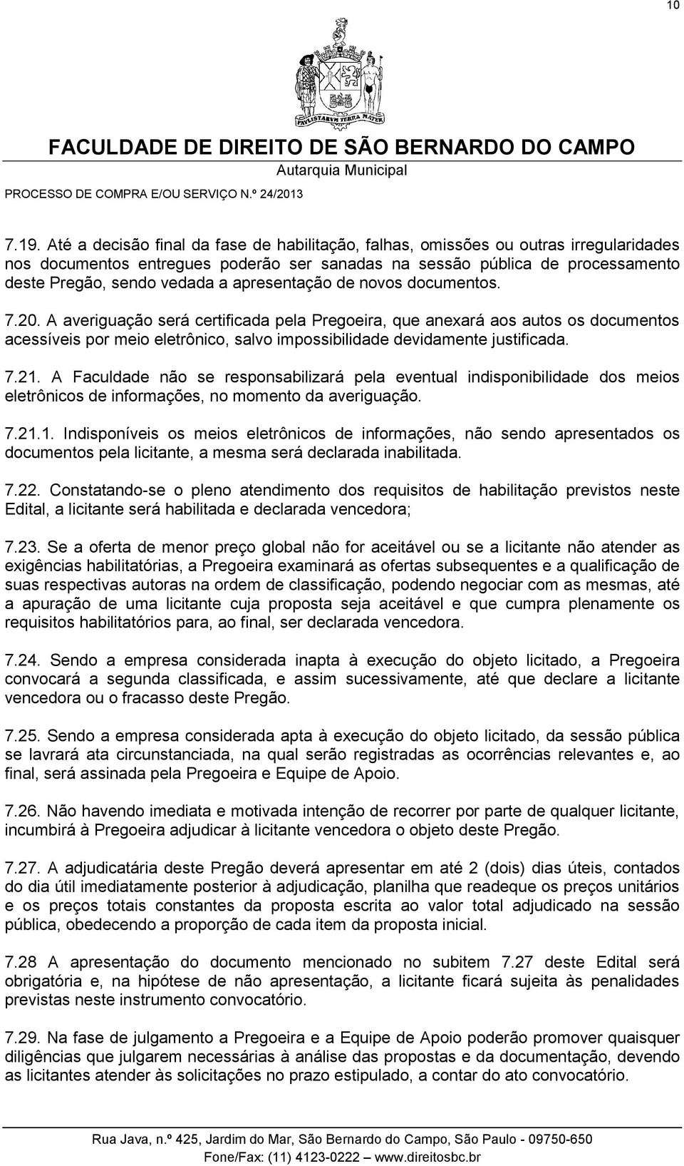 apresentação de novos documentos. 7.20.