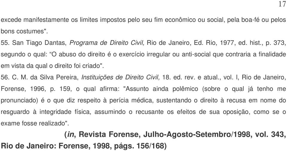 da Silva Pereira, Instituições de Direito Civil, 18. ed. rev. e atual., vol. I, Rio de Janeiro, Forense, 1996, p.