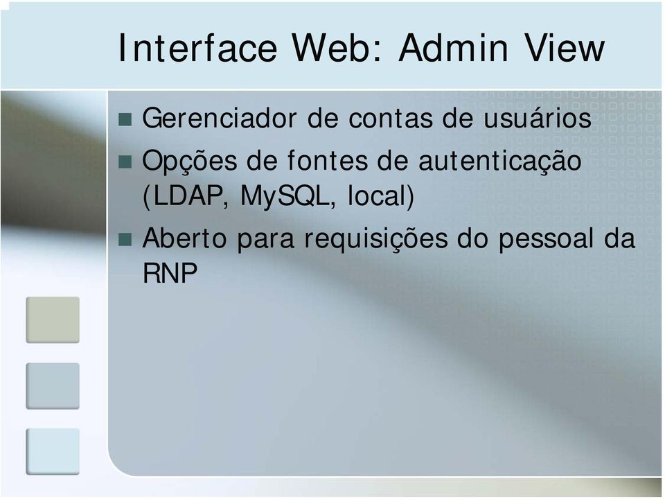 de autenticação (LDAP, MySQL, local)