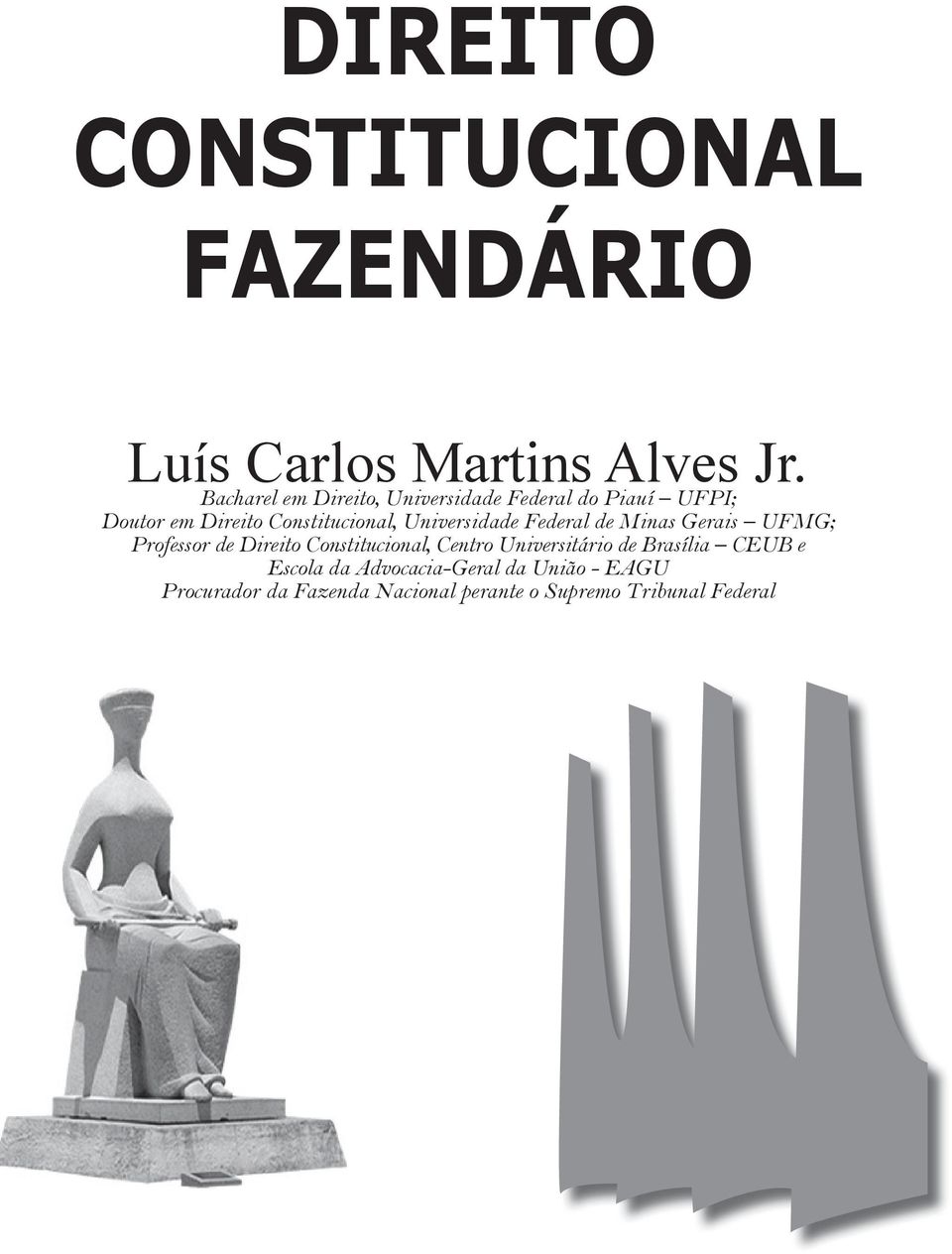 Universidade Federal de Minas Gerais UFMG; Professor de Direito Constitucional, Centro