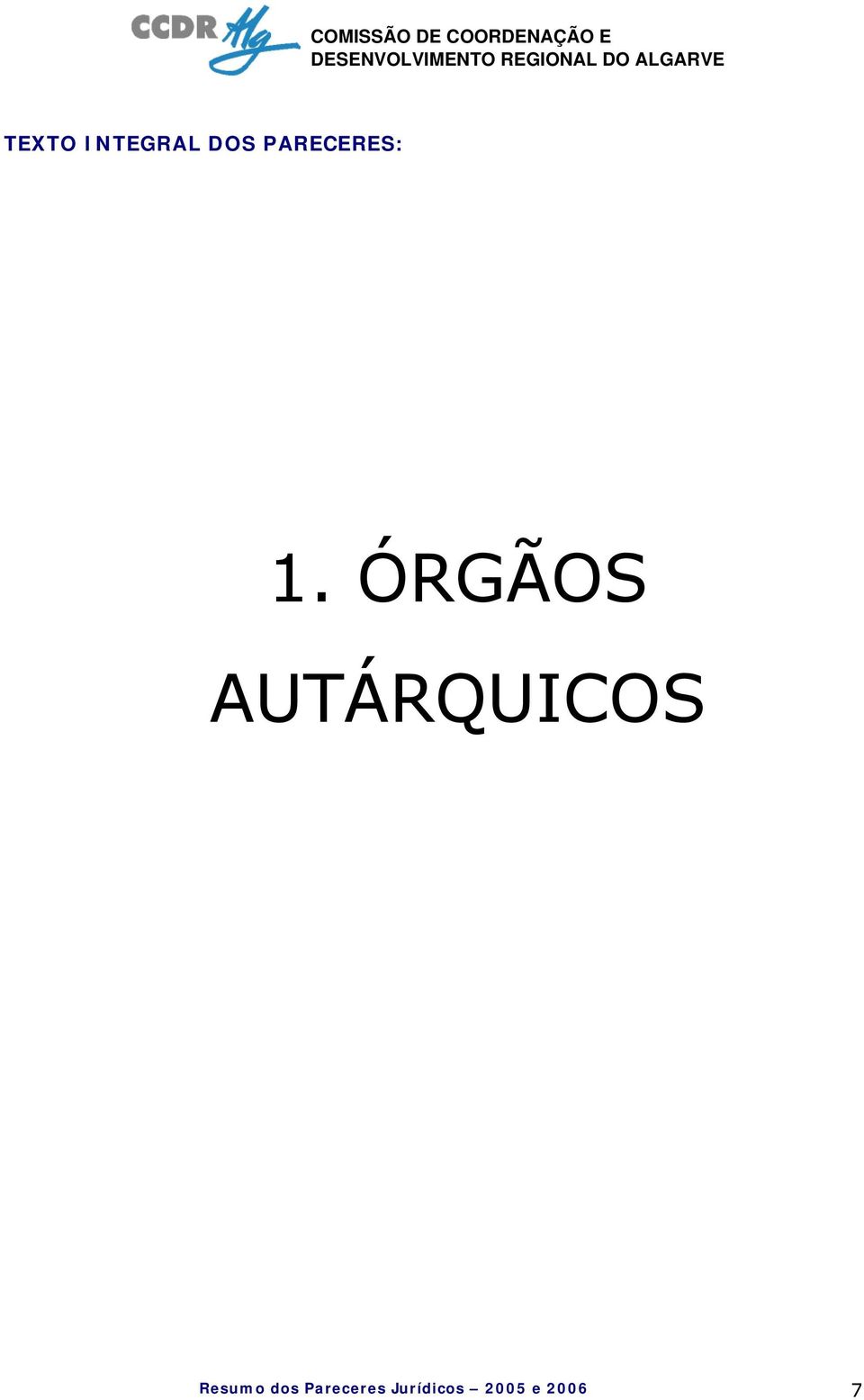 ÓRGÃOS AUTÁRQUICOS