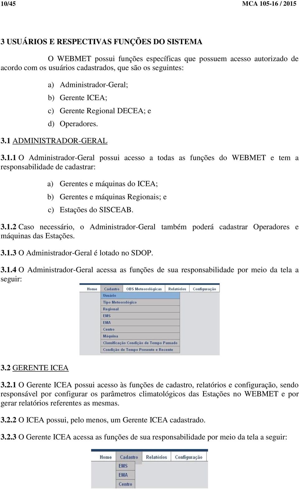 ADMINISTRADOR-GERAL 3.1.