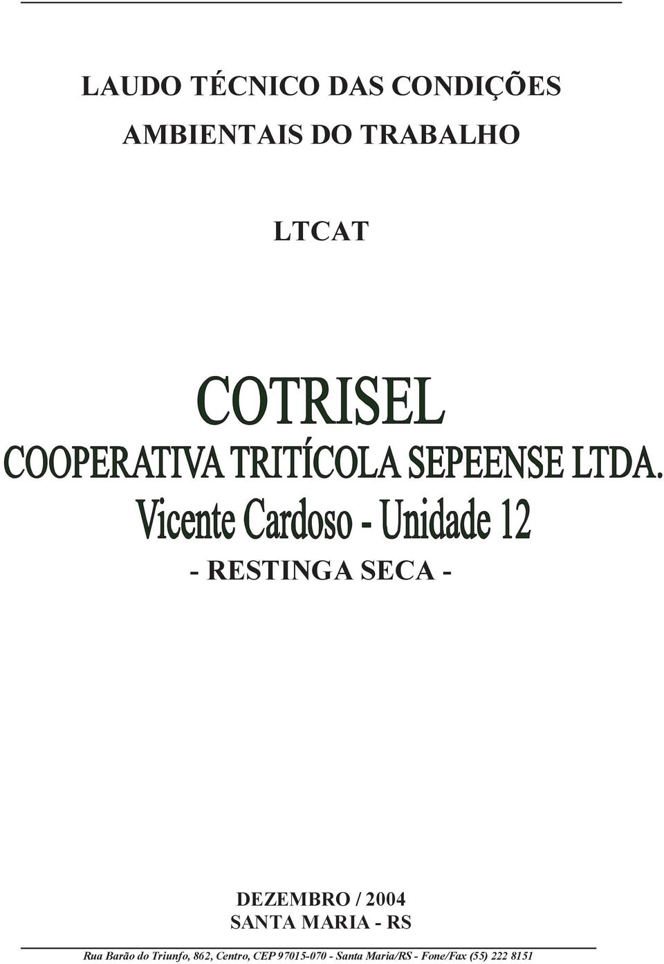 TRABALHO LTCAT - RESTINGA