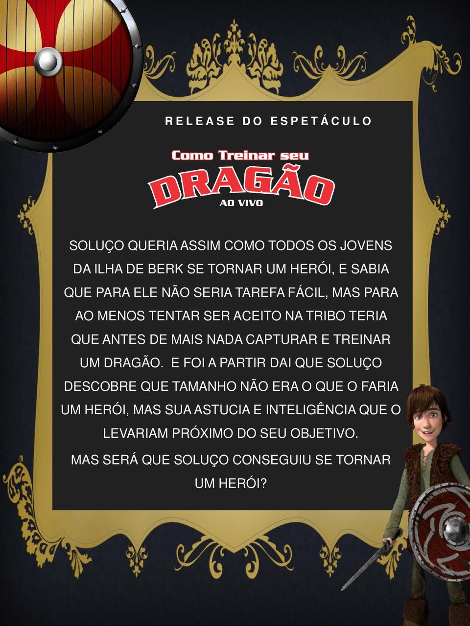 CAPTURAR E TREINAR UM DRAGÃO.