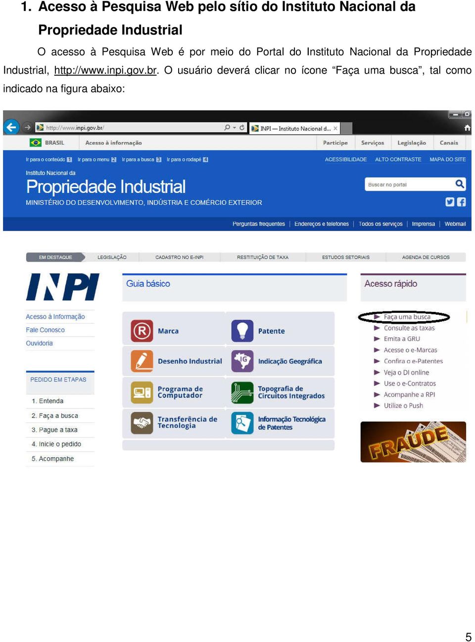 Instituto Nacional da Propriedade Industrial, http://www.inpi.gov.br.