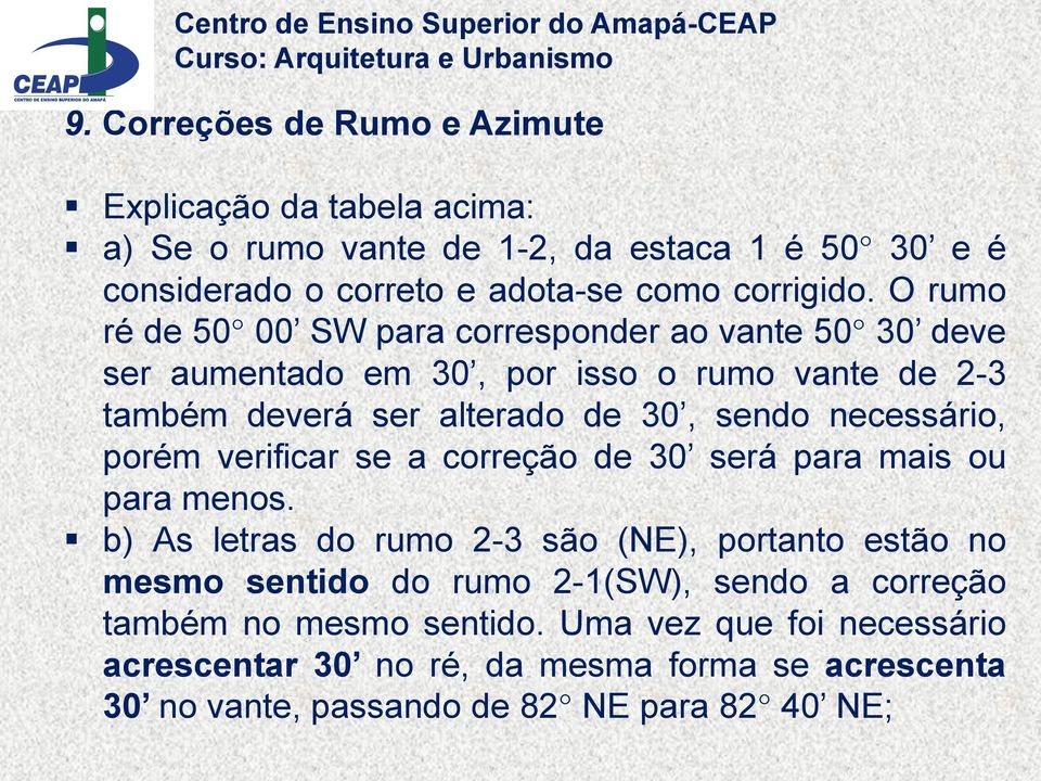 necessário, porém verificar se a correção de 30 será para mais ou para menos.