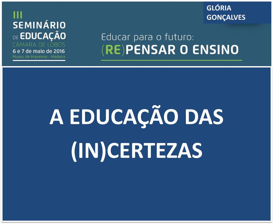 A EDUCAÇÃO