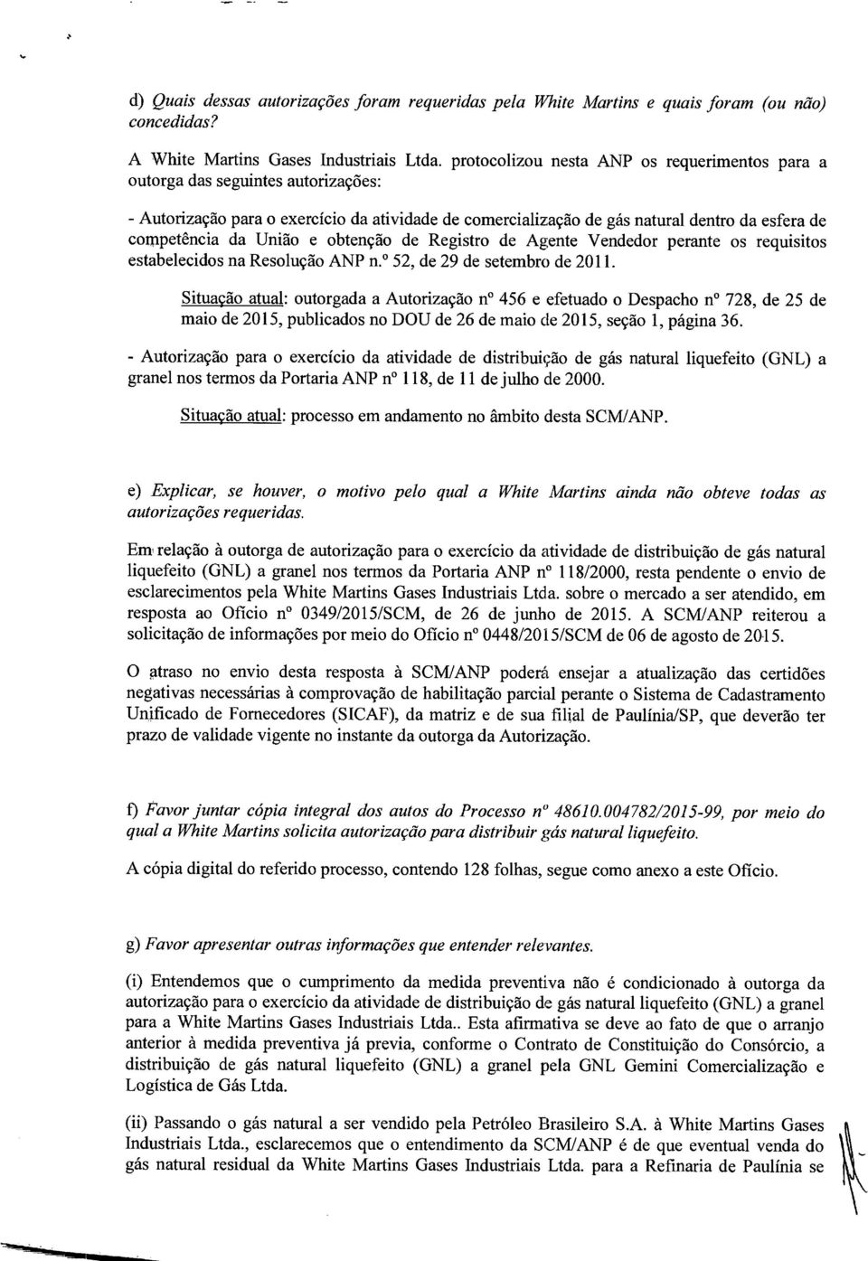 União e obtenção de Registro de Agente Vendedor perante os requisitos estabelecidos na Resolução ANP n. 52, de 29 de setembro de 2011.