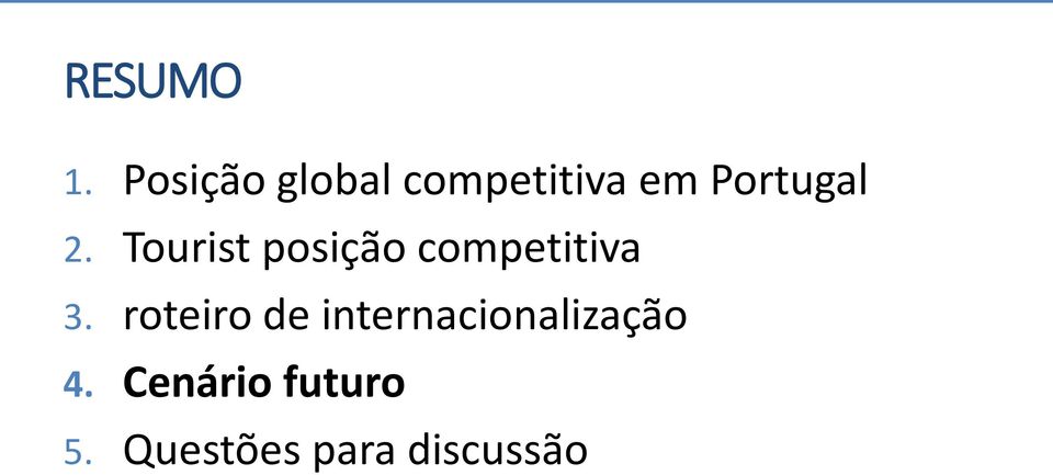 2. Tourist posição competitiva 3.