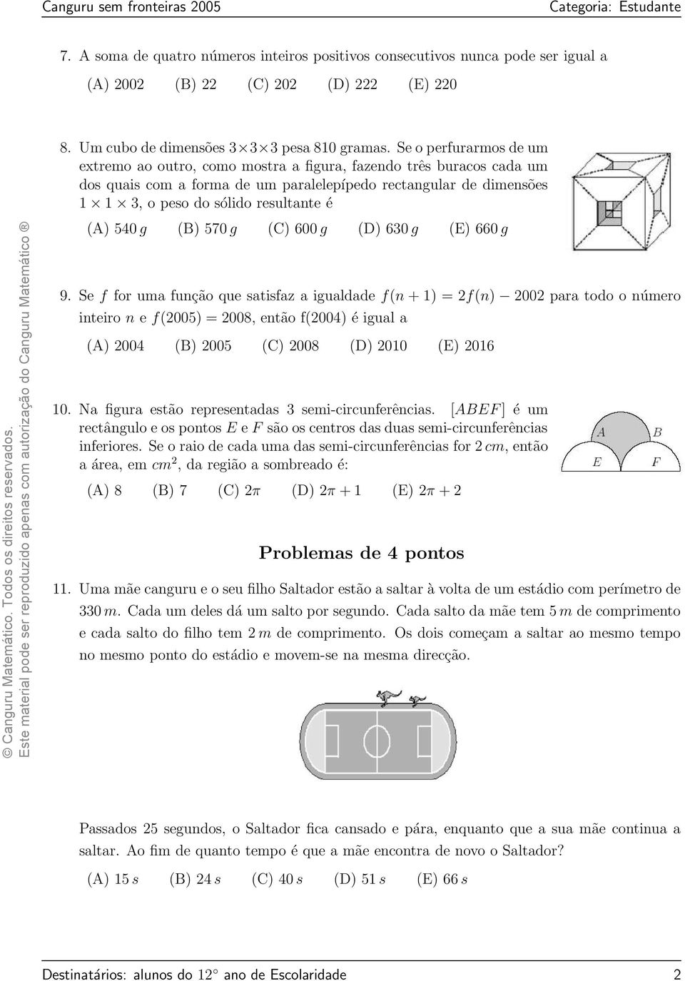 (A) 540 g (B) 570 g (C) 600 g (D) 630 g (E) 660 g 9.