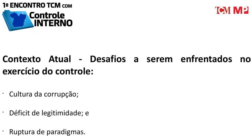 controle: Cultura da corrupção;