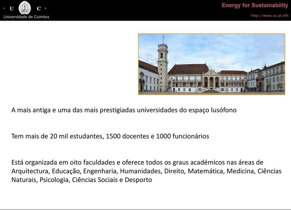 oferece todos os graus académicos nas áreas de Arquitectura, Educação, Engenharia,