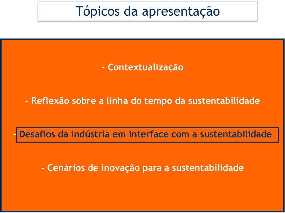 sustentabilidade - Desafios da indústria em