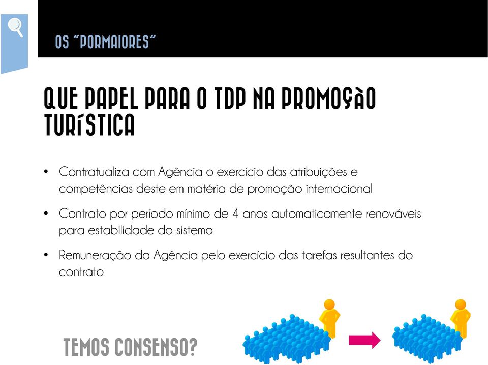 Contrato por período mínimo de 4 anos automaticamente renováveis para estabilidade do