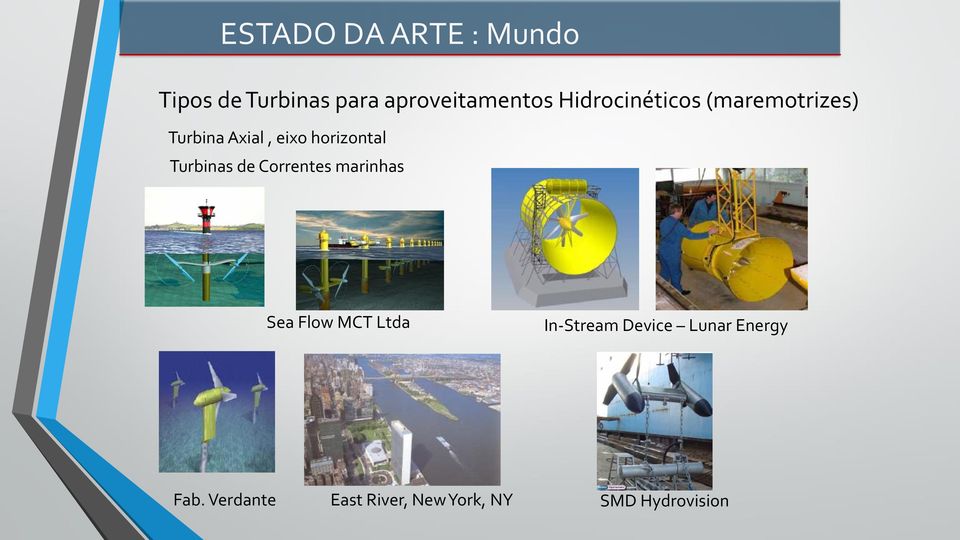 Turbinas de Correntes marinhas Sea Flow MCT Ltda In-Stream