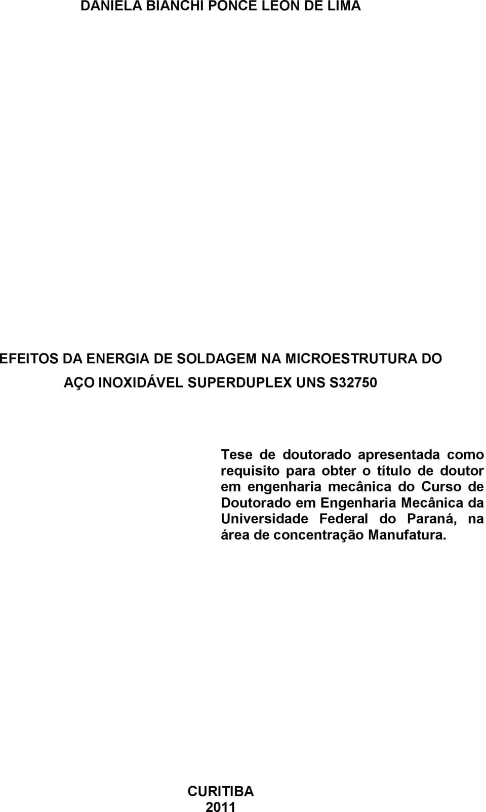 obter o título de doutor em engenharia mecânica do Curso de Doutorado em Engenharia