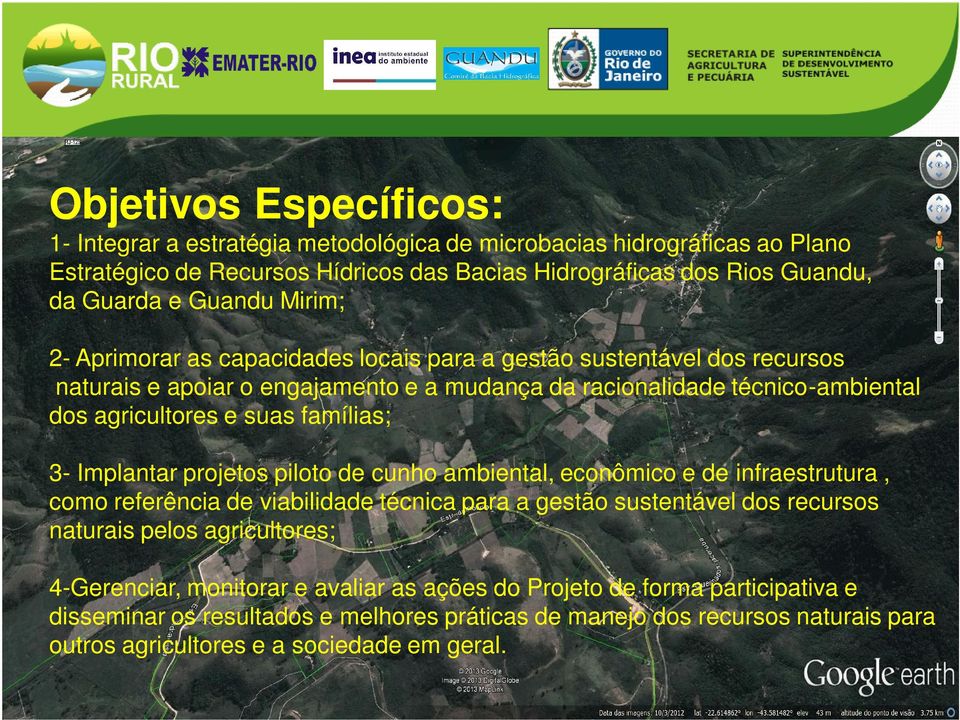 projetos piloto de cunho ambiental, econômico e de infraestrutura, como referência MICROBACIA de viabilidade DO técnica RIO SÃO para a PEDRO gestão sustentável dos recursos naturais pelos