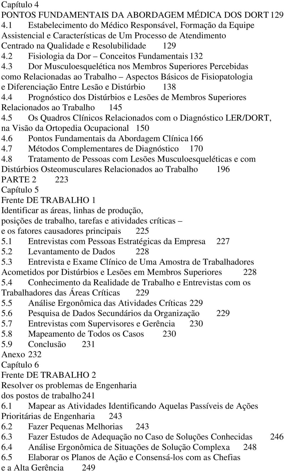 2 Fisiologia da Dor Conceitos Fundamentais 132 4.