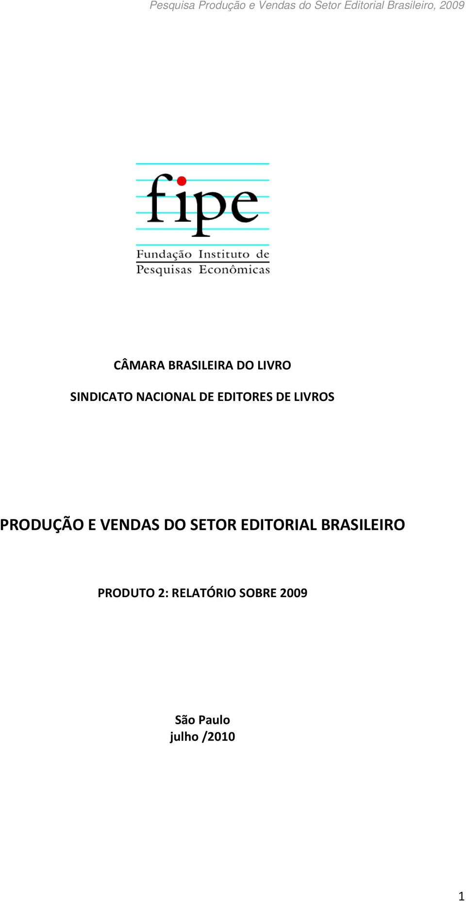 VENDAS DO SETOR EDITORIAL BRASILEIRO