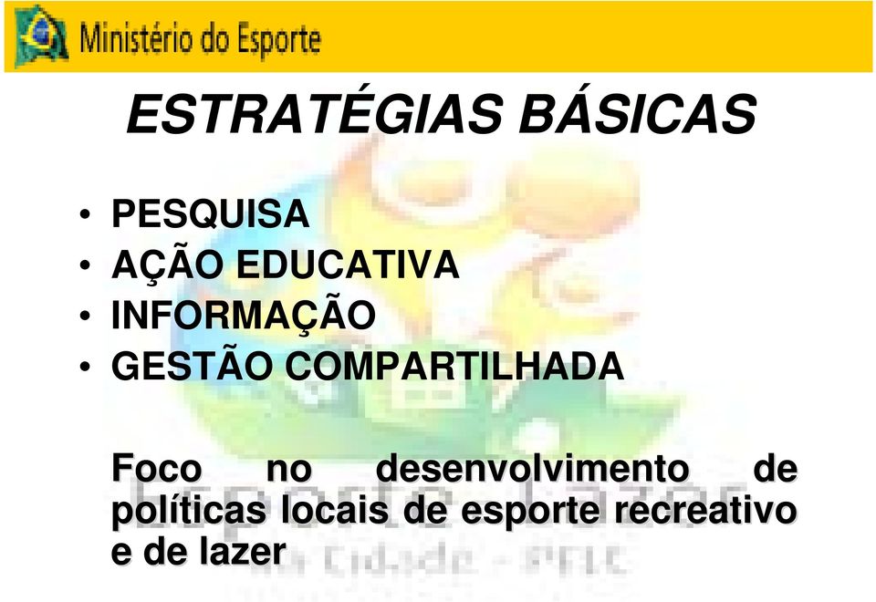 COMPARTILHADA Foco no desenvolvimento