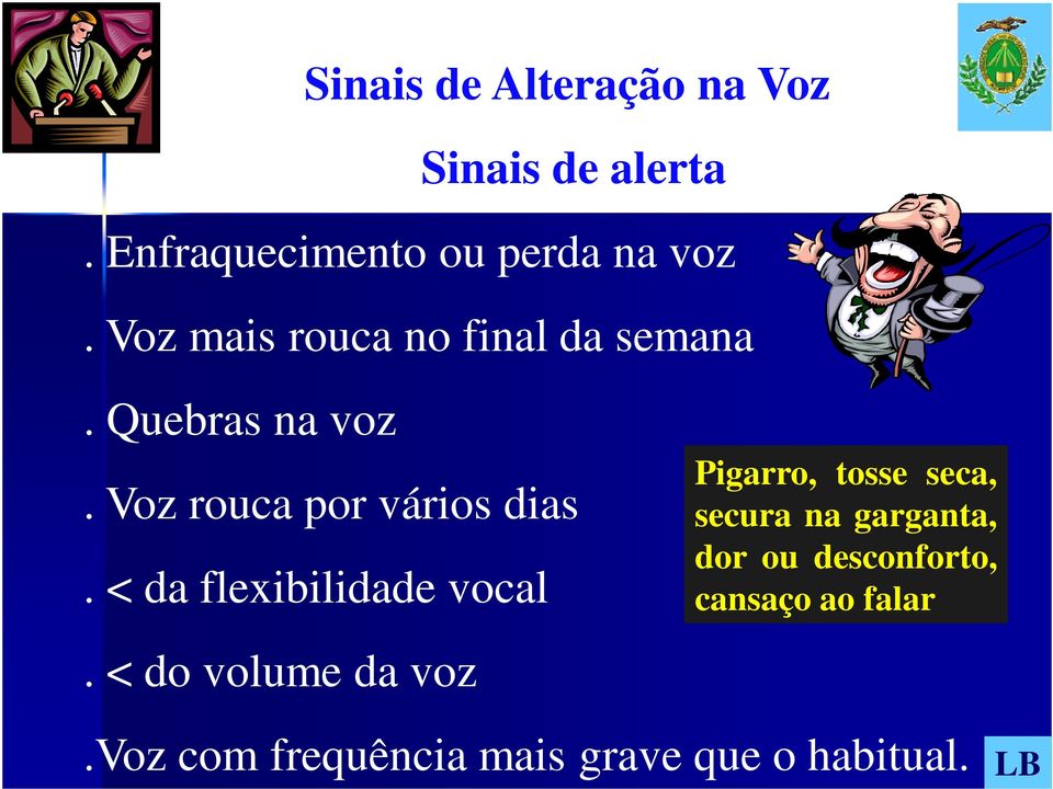 < da flexibilidade vocal.