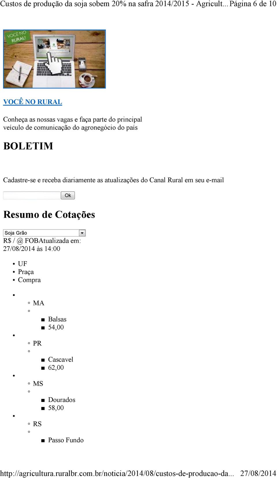 agronegócio do país BOLETIM Cadastre-se e receba diariamente as atualizações do Canal Rural em seu e-mail