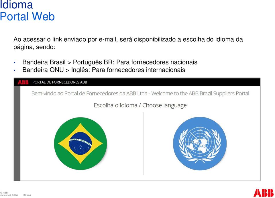 Bandeira Brasil > Português BR: Para fornecedores
