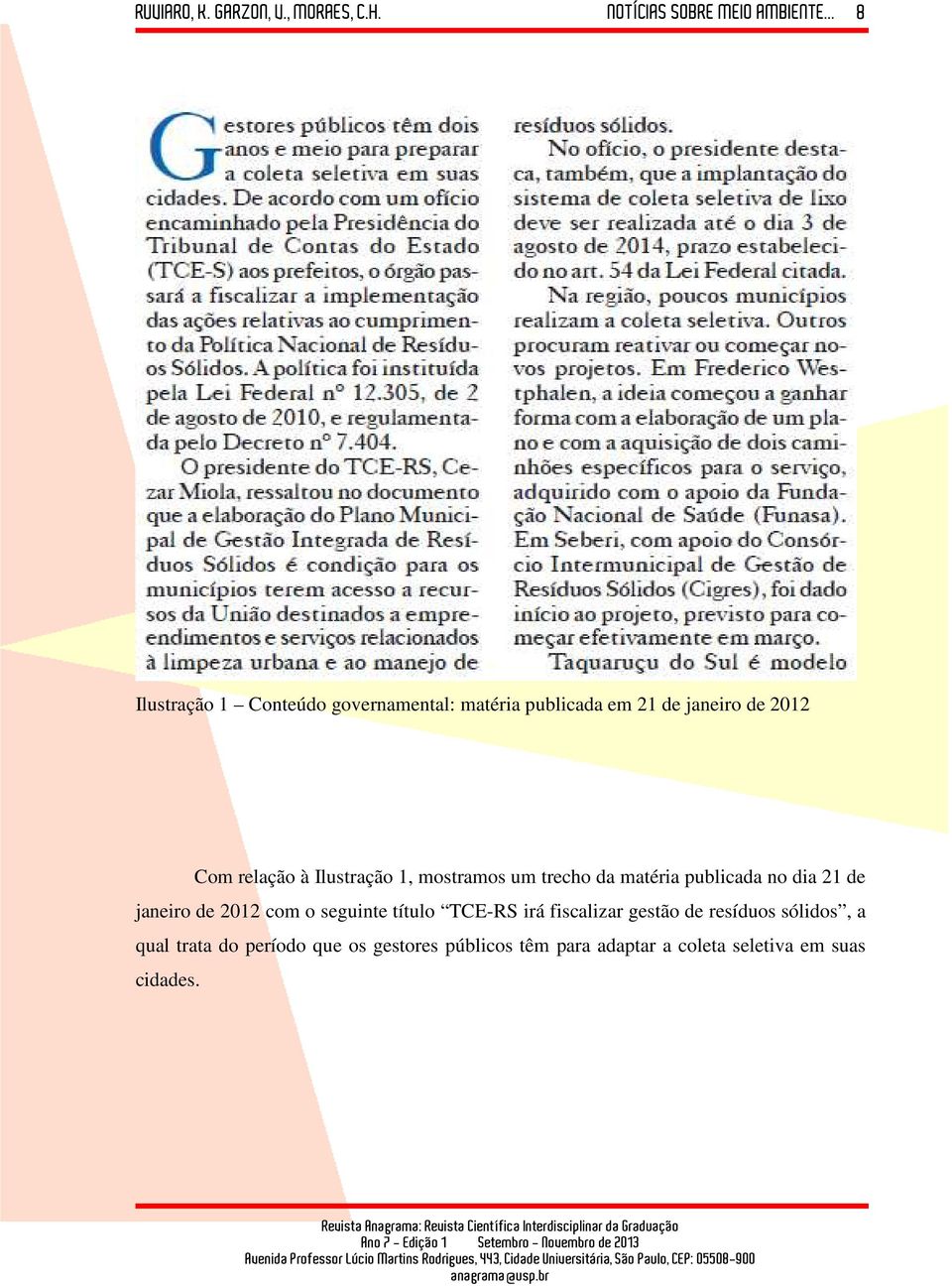 de 2012 com o seguinte título TCE-RS irá fiscalizar gestão de resíduos sólidos, a qual