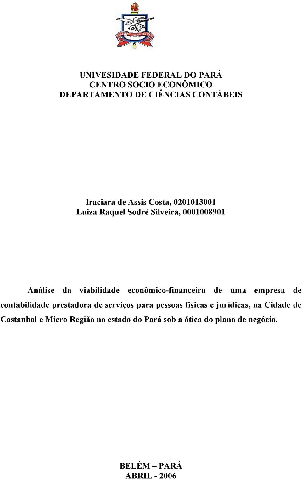 econômico-financeira de uma empresa de contabilidade prestadora de serviços para pessoas físicas e