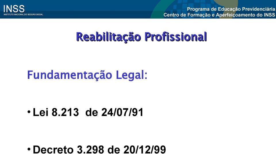 Fundamentação Legal: