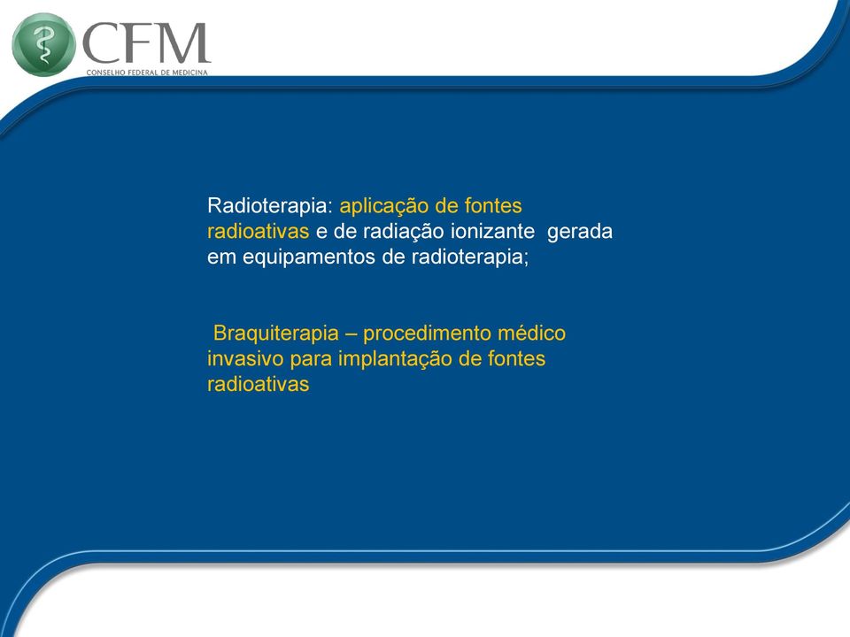 radioterapia; Braquiterapia procedimento médico