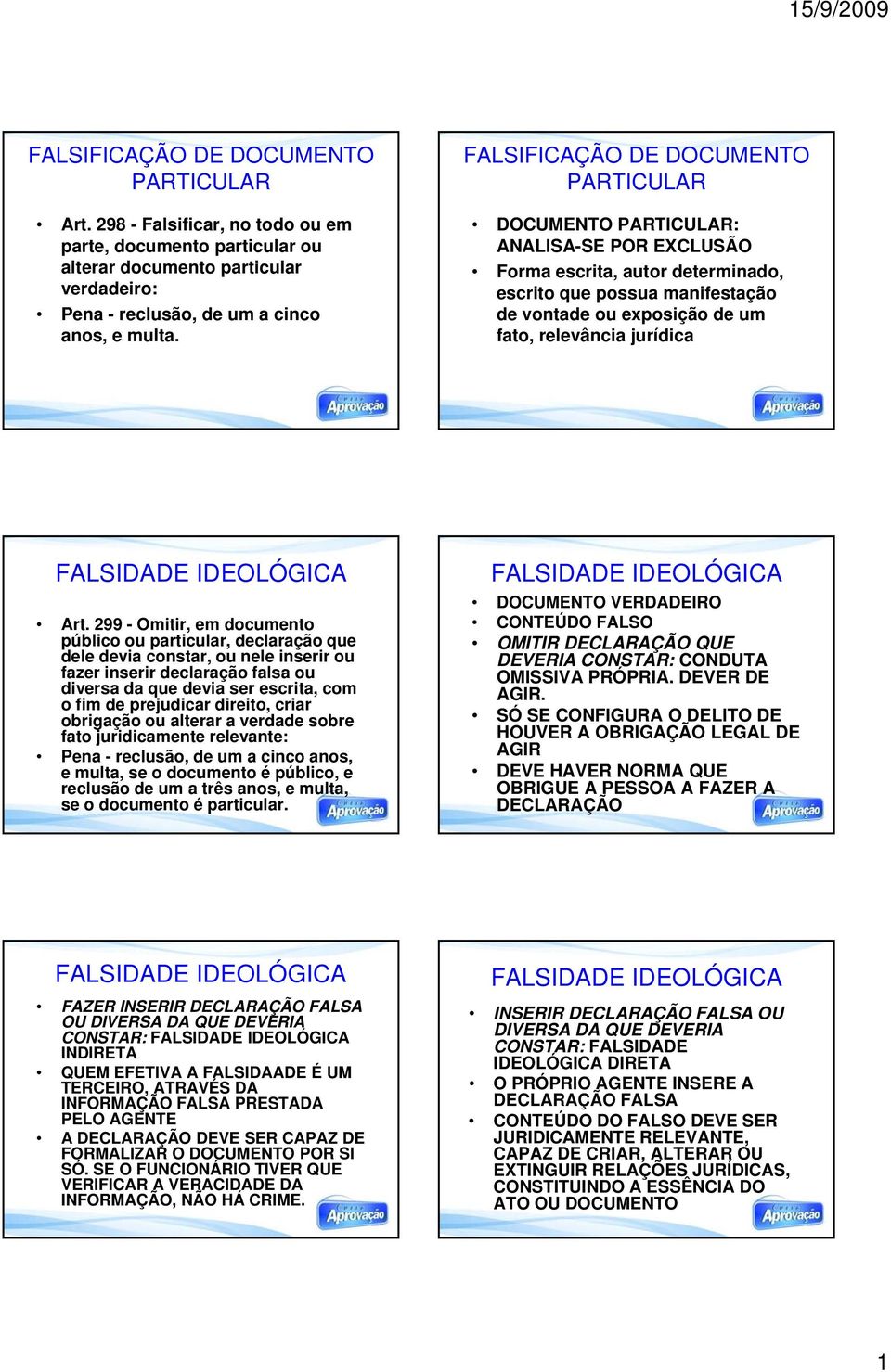 jurídica FALSIDADE IDEOLÓGICA Art.