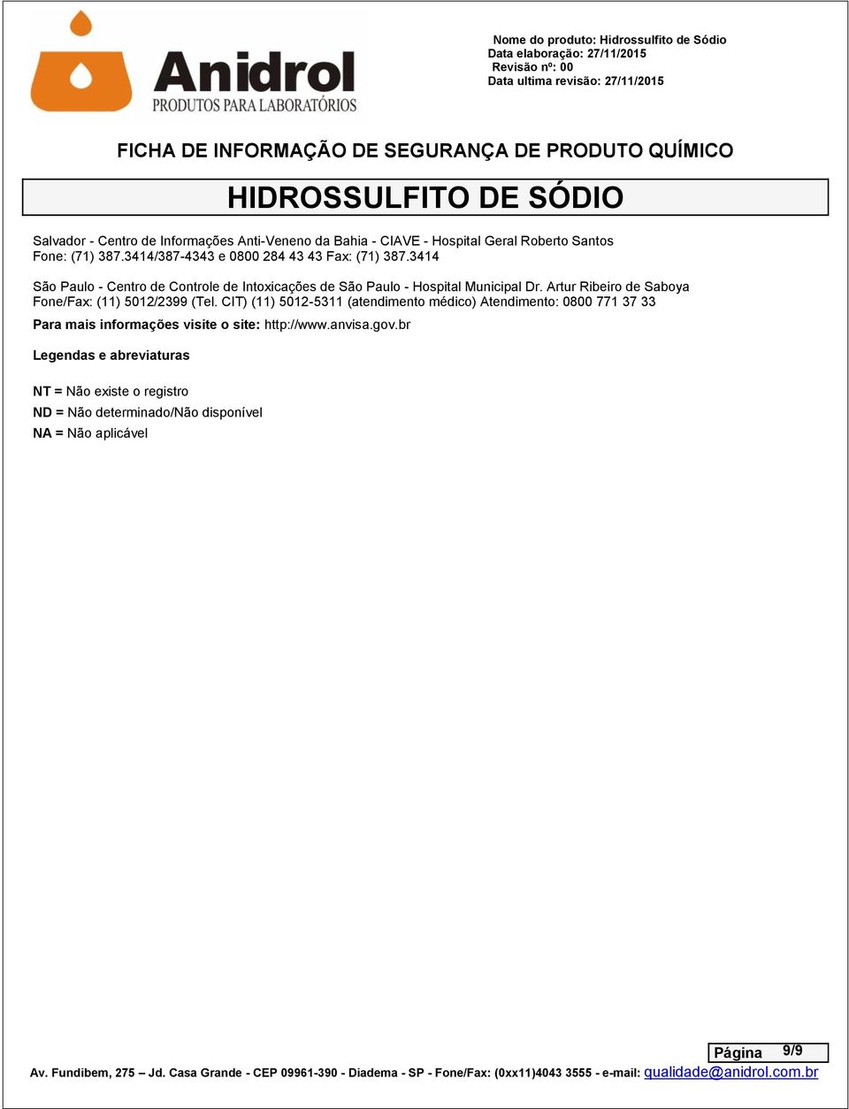 Artur Ribeiro de Saboya Fone/Fax: (11) 5012/2399 (Tel.