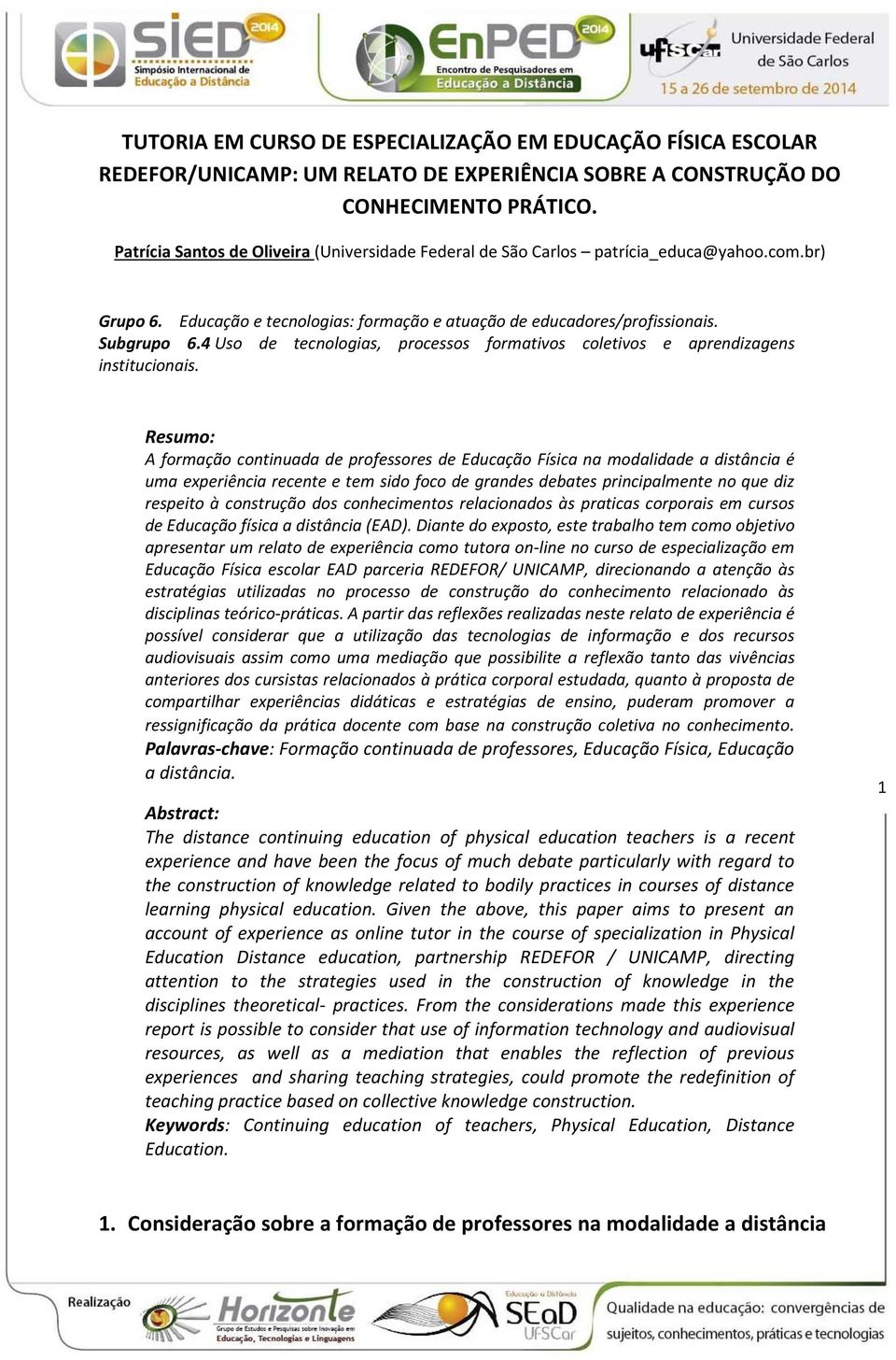 4 Uso de tecnologias, processos formativos coletivos e aprendizagens institucionais.