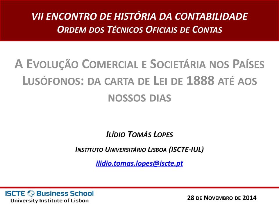 CARTA DE LEI DE 1888 ATÉ AOS NOSSOS DIAS ILÍDIO TOMÁS LOPES INSTITUTO